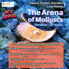 The Arena of Molluscs